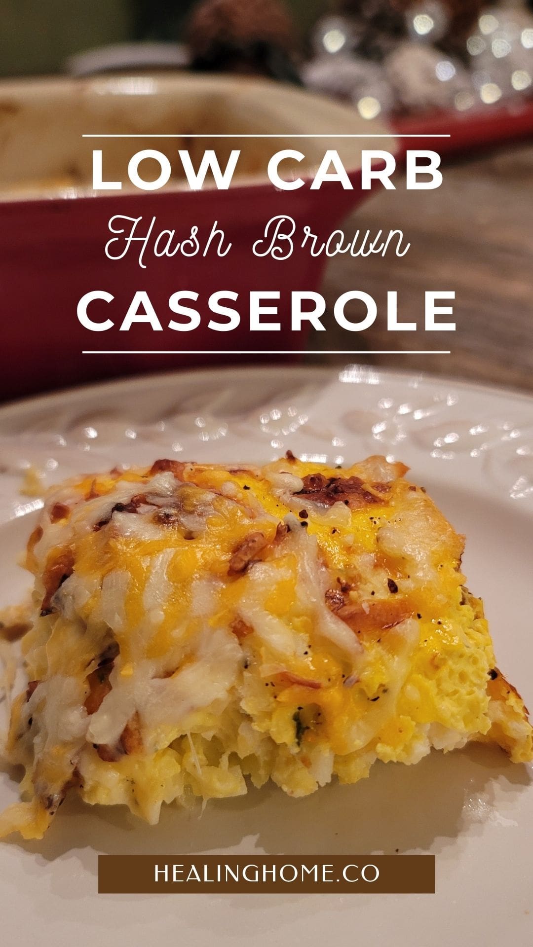 The Best Low Carb Hash Brown Casserole Healing Home Recipes
