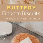 Einkorn Biscuits