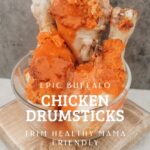 Buffalo Chicken drumsticks