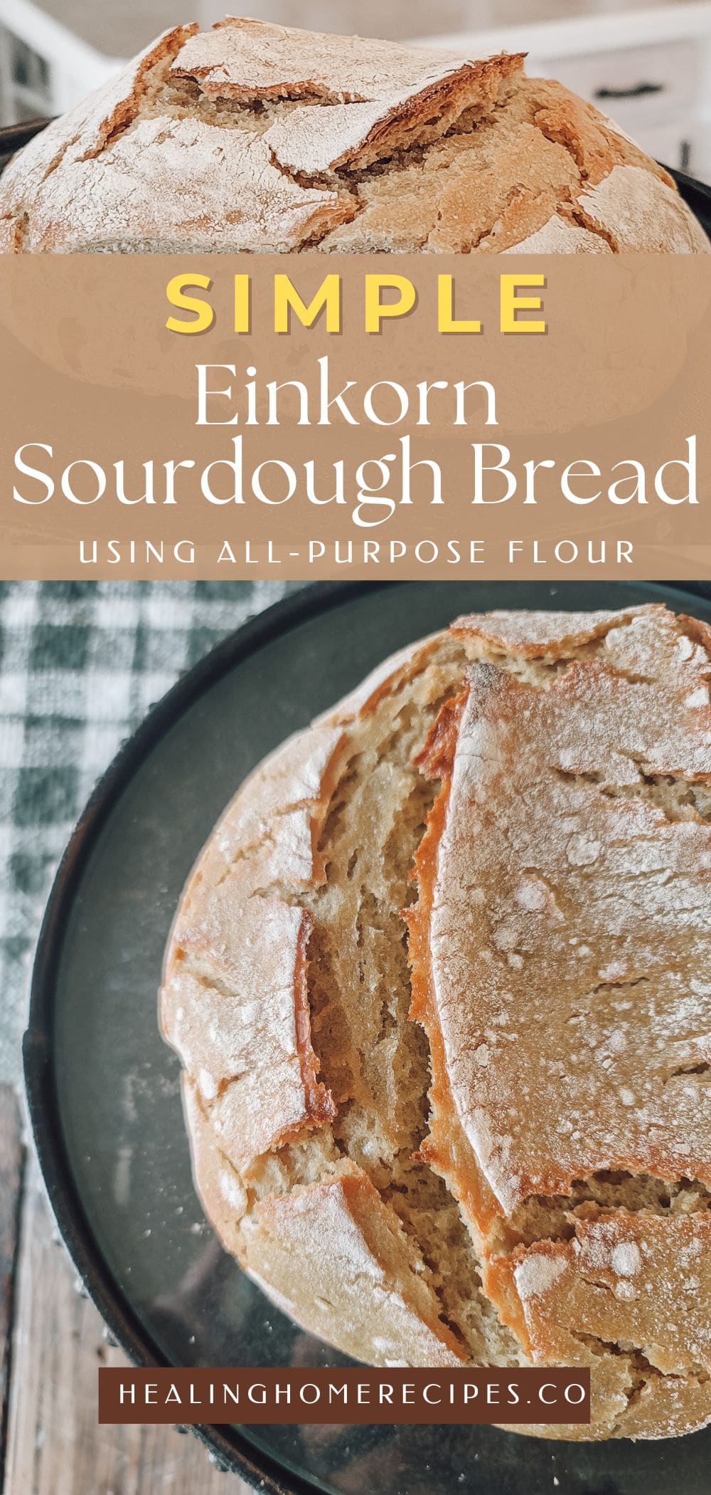 Einkorn sourdough bread