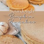 sourdough pumpkin pancakes